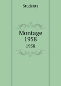 Montage. 1958
