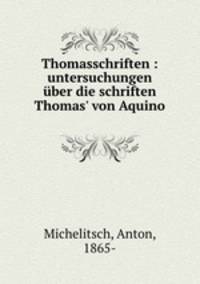 Thomasschriften : untersuchungen uber die schriften Thomas