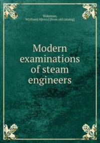 Modern examinations of steam engineers