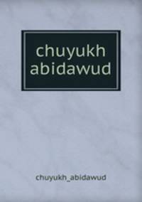 chuyukh abidawud