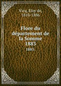 Flore du dpartement de la Somme. 1883.