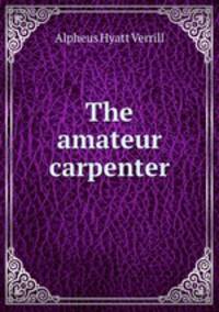The amateur carpenter