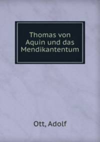 Thomas von Aquin und das Mendikantentum