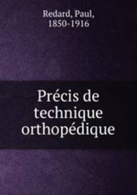 Precis de technique orthopedique
