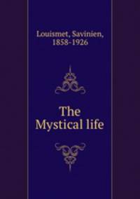 The Mystical life