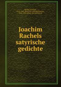 Joachim Rachels satyrische gedichte