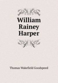 William Rainey Harper