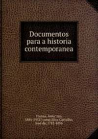 Documentos para a historia contemporanea