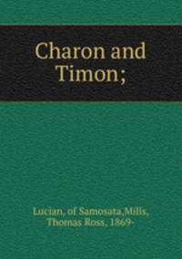 Charon and Timon;