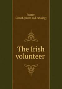 The Irish volunteer