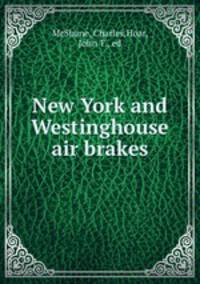 New York and Westinghouse air brakes