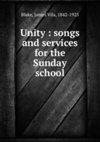 Unity : songs and services for the Sunday school