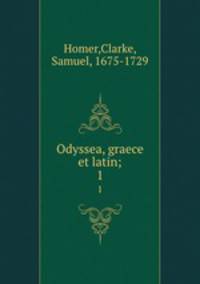 Odyssea, graece et latin;. 1
