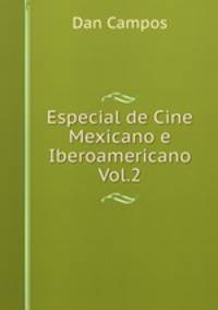 Especial de Cine Mexicano e Iberoamericano Vol.2