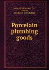 Porcelain plumbing goods