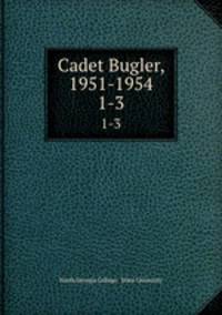 Cadet Bugler, 1951-1954. 1-3