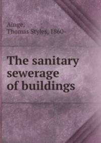 The sanitary sewerage of buildings