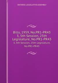 Bills, 1959, No.PR1-PR43. 3, 5th Session, 25th Legislature, No.PR1-PR43