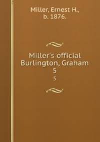 Miller`s official Burlington, Graham. 5