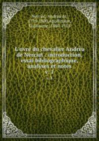 L`uvre du chevalier Andra de Nerciat : introduction, essai bibliographique, analyses et notes. v. 1