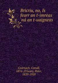 Bricriu, no, Is fearr an t-imreas 