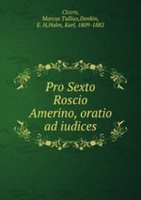 Pro Sexto Roscio Amerino, oratio ad iudices