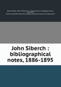 John Siberch : bibliographical notes, 1886-1895