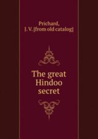 The great Hindoo secret