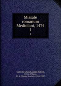 Missale romanum Mediolani, 1474. 1