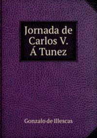 Jornada de Carlos V. A Tunez