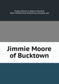 Jimmie Moore of Bucktown