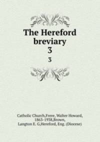 The Hereford breviary. 3