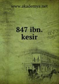 847 ibn.kesir