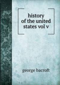 history of the united states vol v