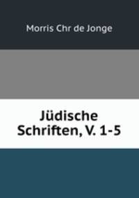 Judische Schriften, V. 1-5