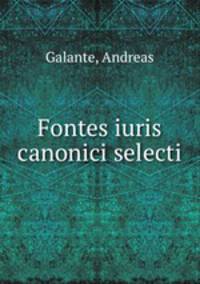 Fontes iuris canonici selecti