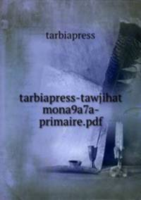 tarbiapress-tawjihat mona9a7a-primaire.pdf