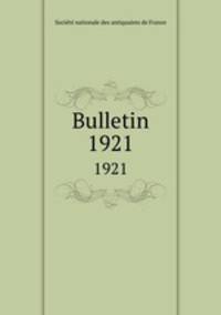Bulletin. 1921