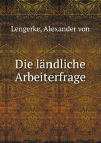 Die landliche Arbeiterfrage