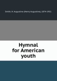 Hymnal for American youth.