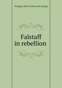 Falstaff in rebellion