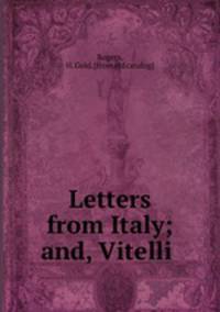 Letters from Italy; and, Vitelli