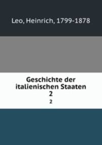 Geschichte der italienischen Staaten. 2