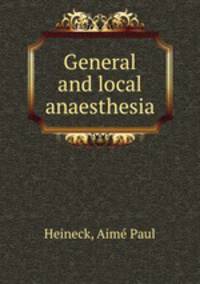 General and local anaesthesia