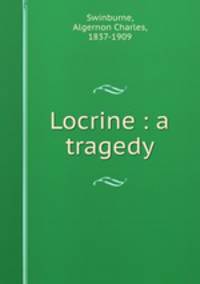 Locrine : a tragedy
