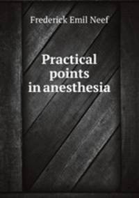 Practical points in anesthesia