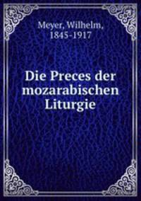 Die Preces der mozarabischen Liturgie