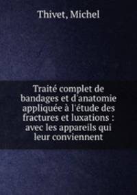 Traite complet de bandages et d