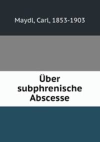 Uber subphrenische Abscesse
