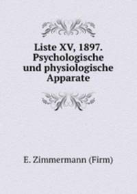Liste XV, 1897. Psychologische und physiologische Apparate